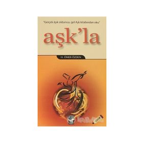 AŞK'LA - H. ÖMER ÖZDEN