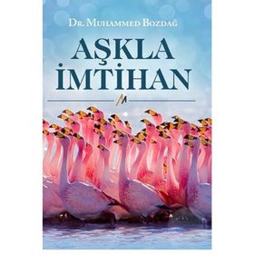 Aşkla İmtihan - Muhammed Bozdağ