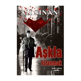 Aşkla Islanmak - Ali Sinan