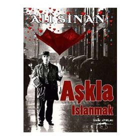Aşkla Islanmak - Ali Sinan