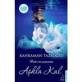 Aşkla Kal - Kahraman Tazeoğlu