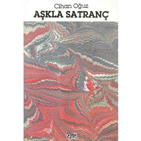 Aşkla Satranç - Cihan Oğuz