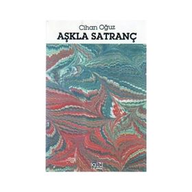 Aşkla Satranç - Cihan Oğuz