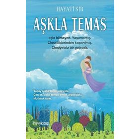 Aşkla Temas Hayati Sır