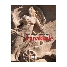 AŞKLAR, SAVAŞLAR, KAHRAMANLAR VE ÇANAKKALE - FILIZ ÖZDEM