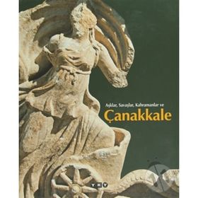 AŞKLAR, SAVAŞLAR, KAHRAMANLAR VE ÇANAKKALE - FILIZ ÖZDEM