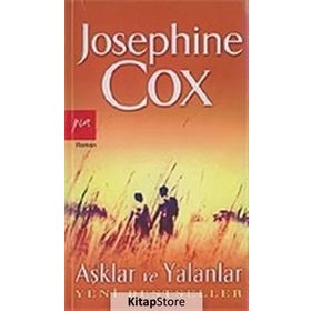 AŞKLAR VE YALANLAR - JOSEPHINE COX