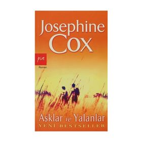 AŞKLAR VE YALANLAR - JOSEPHINE COX