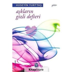 Aşkların Gizli Defteri - Hüseyin Yurttaş