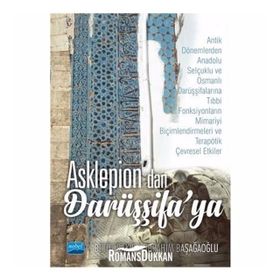 Asklepion'dan Darüşşifa'ya - Betül Bakır