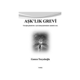 AŞK'LIK GREVI YÜREĞİM GITMELERINE AÇIK KALMIŞ, ÜŞÜTMÜŞÜM İÇİMDEKİ SENI. - GAMZE TOSYALIOĞLU