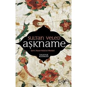 Aşkname - Hasan Halid El-Mevlevi Sultan Veled Hasan Halid El-Mevlevi
