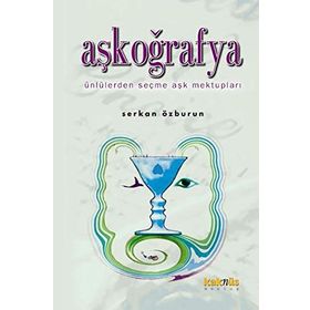 AŞKOĞRAFYA - SERKAN ÖZBURUN