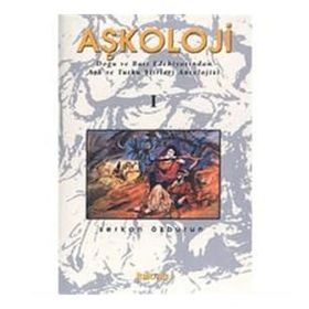Aşkoloji 1. Cilt Doğu ve Batı Edebiyatından Aşk ve Tutku Şiirleri Antolojisi - Serkan Özburun