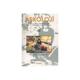 Aşkoloji 2. Cilt Doğu ve Batı Edebiyatından Aşk ve Tutku Şiirleri Antolojisi - Serkan Özburun