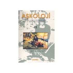 Aşkoloji 2. Cilt Doğu ve Batı Edebiyatından Aşk ve Tutku Şiirleri Antolojisi - Serkan Özburun