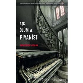 Aşk,Ölüm ve Piyanist-Beatrice Colin