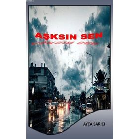 Aşksın Sen - Ayça Sarıcı