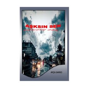 Aşksın Sen - Ayça Sarıcı