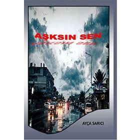 Aşksın Sen - Ayça Sarıcı