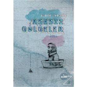 AŞKSIZ GÖLGELER - KADIR AYDEMIR
