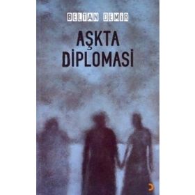 AŞKTA DIPLOMASI - BELTAN DEMIR