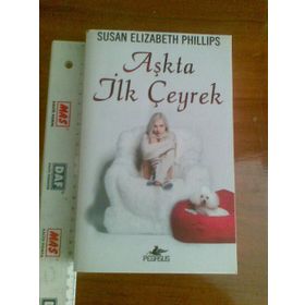 AŞKTA İLK ÇEYREK - SUSAN ELIZABETH PHILLIPS