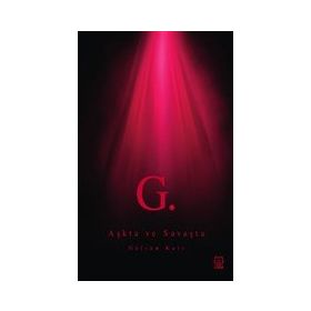 Aşkta ve Savaşta - Gülsün Kurt