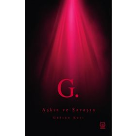 Aşkta ve Savaşta - Gülsün Kurt