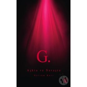 Aşkta ve Savaşta - Gülsün Kurt