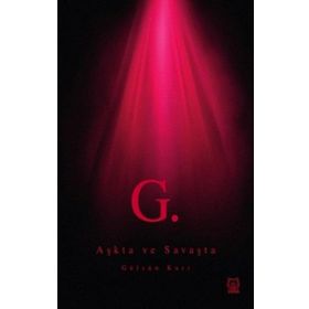Aşkta ve Savaşta - Gülsün Kurt