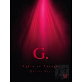 Aşkta ve Savaşta - Gülsün Kurt