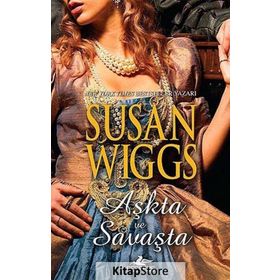 AŞKTA VE SAVAŞTA TUDOR GÜLÜ ÜÇLEMESI - 3 - SUSAN WIGGS