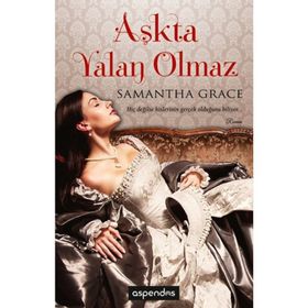AŞKTA YALAN OLMAZ - SAMANTHA GRACE