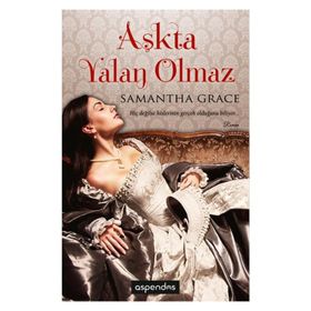 AŞKTA YALAN OLMAZ - SAMANTHA GRACE