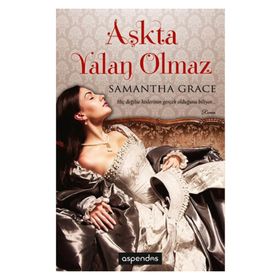 AŞKTA YALAN OLMAZ - SAMANTHA GRACE