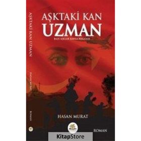 Aşktaki Kan Uzman - Hasan Murat