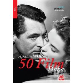 AŞKTAN DA ÜSTÜN 50 FILM DAHA - KOLEKTIF