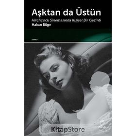 Aşktan da Üstün - Hakan Bilge