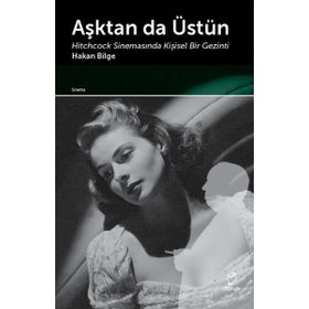 Aşktan da Üstün - Hakan Bilge