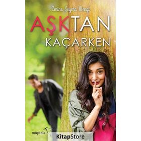 Aşktan Kaçarken - Emine Şeyma Mengi