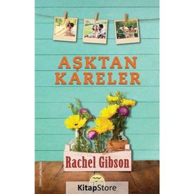 Aşktan Kareler - Rachel Gibson