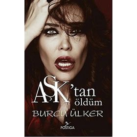 Aşk’tan Öldüm - Burcu Ülker