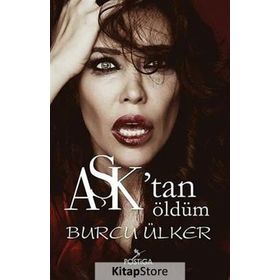 Aşk’tan Öldüm - Burcu Ülker