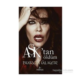 Aşk’tan Öldüm - Burcu Ülker