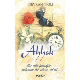 Aşktan Öte Ahhşk - Devran Tığlı