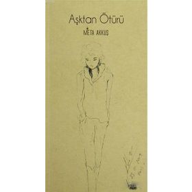 Aşktan Ötürü - Meta Akkuş