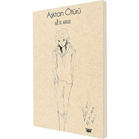Aşktan Ötürü - Meta Akkuş