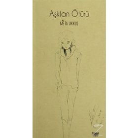 Aşktan Ötürü - Meta Akkuş