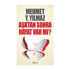 Aşktan Sonra Hayat Var Mı? - Mehmet Y. Yılmaz